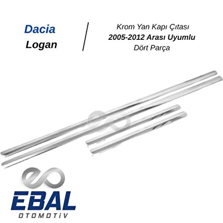 Dacia Logan Krom Yan Kapı Çıtası 4 Kapı 2005-2012 P. Çelik