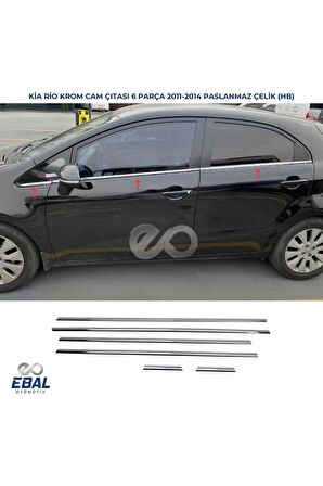 Kia Rio HB Krom Cam Çıtası 6 prç 2011-2014 P. Çelik