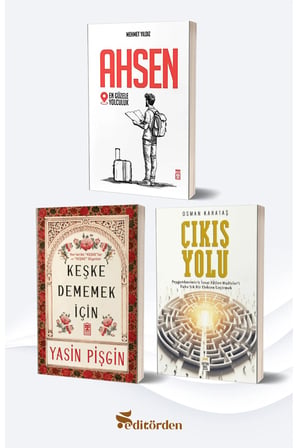 Ahsen En Güzele Yolculuk/Mehmet Yıldız - Keşke Dememek İçin/Yasin Pişgin - Çıkış Yolu/Osman Karataş