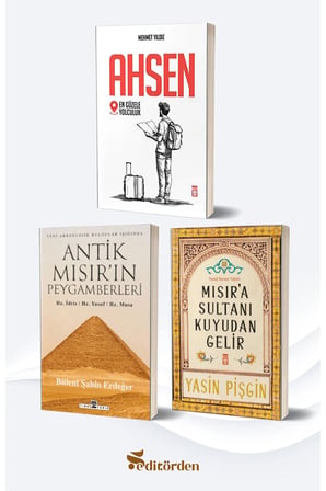 Ahsen En Güzele Yolculuk/Mehmet Yıldız - Antik Mısır’ın Peygamberleri/Bülent Şahin Erdeğer - Mısır'a Sultanı Kuyudan Gelir/Yasin Pişgin