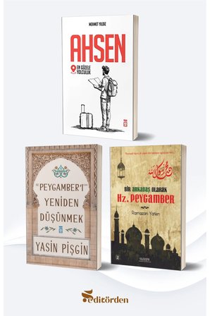 Ahsen En Güzele Yolculuk/Mehmet Yıldız - Hz. Peygamber'i Yeniden Düşünmek/Yasin Pişgin - Bir Arkadaş Olarak Hz. Peygamber/Ramazan Yatkın