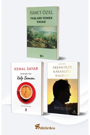 Taşları Yemek Yasak/İsmet Özel - Şimdi Şehir İçin Kalp Zamanı/Kemal Sayar - Akşam Olur Karanlığa Kalırsın/Rıfat Yörük