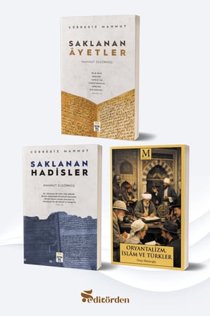 Saklanan Ayetler/Mahmut Elgörmüş - Saklanan Hadisler/Cübbesiz Mahmut - Oryantalizm, İslâm ve Türkler/Ömer Baharoğlu