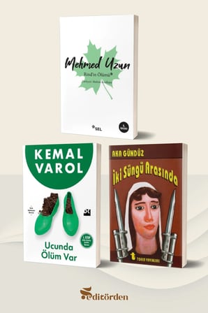 Rind’in Ölümü/Mehmed Uzun - Ucunda Ölüm Var/Kemal Varol - İki Süngü Arasında/Aka Gündüz