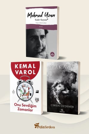Kader Kuyusu/Mehmed Uzun - Onu Sevdiğim Zamanlar/Kemal Varol - Yakaza Tin/Ceren Özdemir