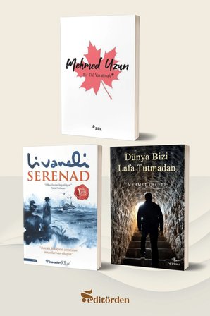 Bir Dil Yaratmak/Mehmed Uzun - Serenad/Zülfü Livaneli - Dünya Bizi Lafa Tutmadan/Mehmet Çelebi