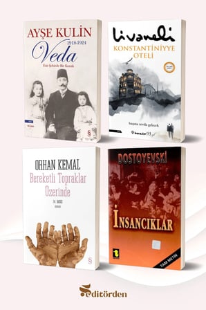 Veda/Ayşe Kulin - Konstantiniyye Oteli/Zülfü Livaneli - Bereketli Topraklar Üzerinde/Orhan Kemal - İnsancıklar/Dostoyevski