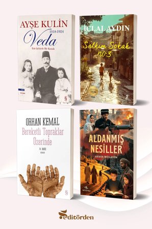 Veda/Ayşe Kulin - Salkım Sokak No: 3/İclal Aydın - Bereketli Topraklar Üzerinde/Orhan Kemal - Aldanmış Nesiller