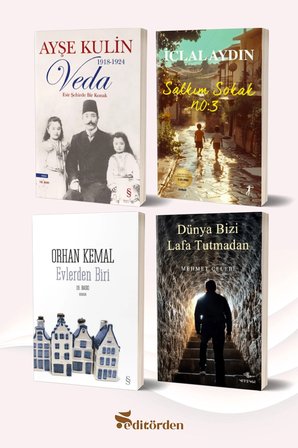 Veda/Ayşe Kulin - Salkım Sokak No: 3/İclal Aydın - Evlerden Biri/Orhan Kemal - Dünya Bizi Lafa Tutmadan
