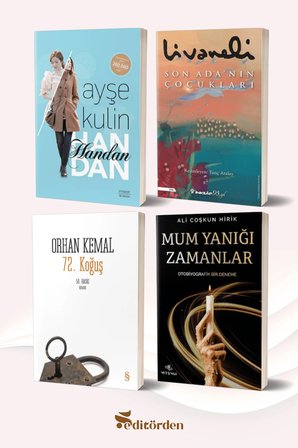 Handan/Ayşe Kulin - Son Ada’nın Çocukları/Zülfü Livaneli - 72. Koğuş/Orhan Kemal - Mum Yanığı Zamanlar