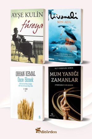 Füreya/Ayşe Kulin - Son Ada/Zülfü Livaneli - Önce Ekmek/Orhan Kemal - Mum Yanığı Zamanlar