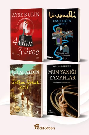 4 Gün 3 Gece/Ayşe Kulin - Engereğin Gözü/Zülfü Livaneli - Salkım Sokak No: 3/İclal Aydın - Mum Yanığı Zamanlar