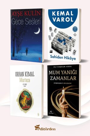 Gece Sesleri/Ayşe Kulin - Sahiden Hikaye/Kemal Varol - Murtaza/Orhan Kemal - Mum Yanığı Zamanlar