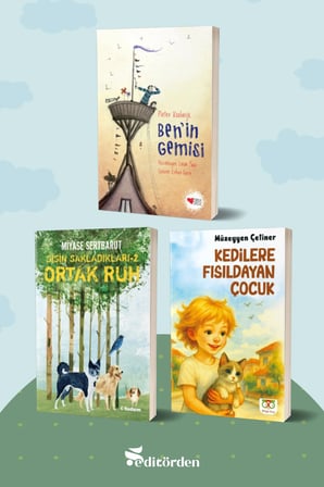Ben’in Gemisi/Pieter Koolwijk - Sisin Sakladıkları 2 Ortak Ruh/Miyase Sertbarut - Kedilere Fısıldayan Çocuk
