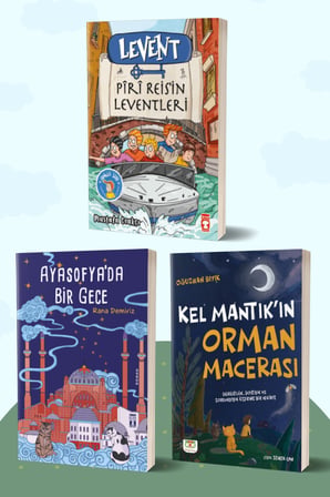 Levent Piri Reis’in Leventleri/Mustafa Orakçı - Ayasofya’da Bir Gece/Rana Demiriz - Kel Mantık’ın Orman Macerası/Oğuzhan Bıyık