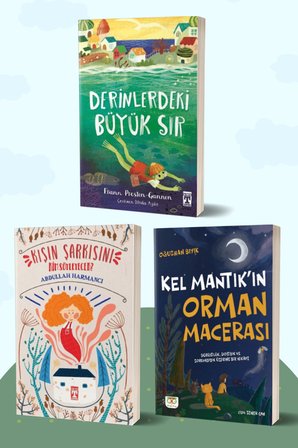 Derinlerdeki Büyük Sır/Frann Preston-Gannon - Kışın Şarkısını Kim Söyleyecek?/Abdullah Harmancı - Kel Mantık’ın Orman Macerası/Oğuzhan Bıyık