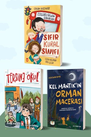 Sıfır Kural Sınıfı & Özgürlüğün Sınırları /Ergün Kazanır - Tersine Okul/Funda Uçuk Er - Kel Mantık’ın Orman Macerası/Oğuzhan Bıyık