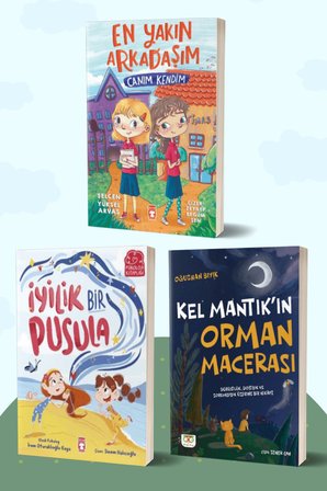 Canım Kendim/Selcen Yüksel Arvas - İyilik Bir Pusula/İrem Oturaklıoğlu Kaya - Kel Mantık’ın Orman Macerası/Oğuzhan Bıyık