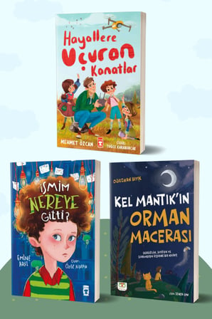 Hayallere Uçuran Kanatlar/Mehmet Özcan - İsmim Nereye Gitti?/Emine Arlı - Kel Mantık’ın Orman Macerası/Oğuzhan Bıyık