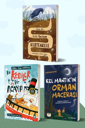 Eski Dostum Kertenkele/Emine Arlı - Bu Kediler Bir Acayip/Nehir Aydın Gökduman - Kel Mantık’ın Orman Macerası/Oğuzhan Bıyık