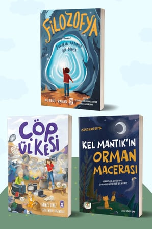 Filozofya Duvarın Ardında Bir Dünya/Nurgül Bahar - Çöp Ülkesi/Gamze Atasöz Deniz - Kel Mantık’ın Orman Macerası/Oğuzhan Bıyık