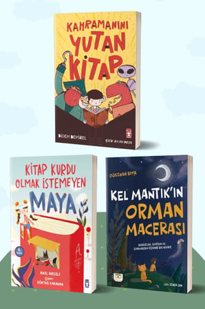 Kahramanını Yutan Kitap/Didem Demirel - Kitap Kurdu Olmak İstemeyen Maya/Anıl Basılı - Kel Mantık’ın Orman Macerası/Oğuzhan Bıyık