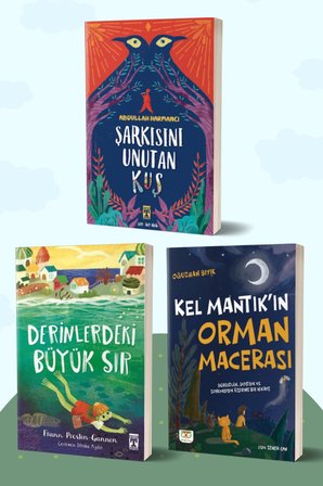 Şarkısını Unutan Kuş/Abdullah Harmancı - Derinlerdeki Büyük Sır/Frann Preston-Gannon - Kel Mantık’ın Orman Macerası/Oğuzhan Bıyık