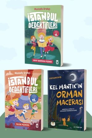 İstanbul Dedektifleri Kayıp Haritanın Peşinde - İstanbul Dedektifleri 4 Tehlike Peşimizde/Mustafa Orakçı - Kel Mantık’ın Orman Macerası/Oğuzhan Bıyık