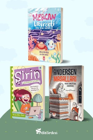 Mercan Labirenti: Yol Seni Hatırlar/Emel Çetin Dilek - Şirin Anlatmazsam Çatlarım/Birsen Ekim Özen - Andersen Masalları/Hans Christian Andersen