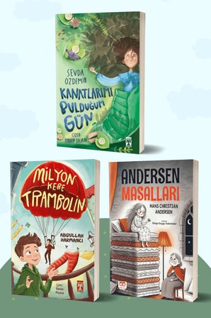 Kanatlarımı Bulduğum Gün/Sevda Özdemir - Milyon Kere Trambolin/Abdullah Harmancı - Andersen Masalları/Hans Christian Andersen