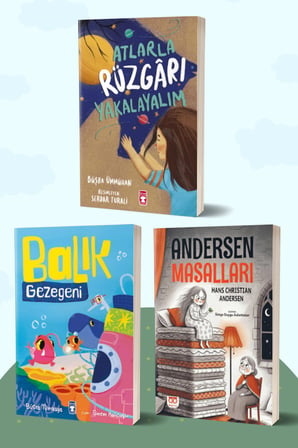 Atlarla Rüzgarı Yakalayalım/Büşra Ümmühan - Balık Gezegeni/Büşra Tümkaya - Andersen Masalları/Hans Christian Andersen