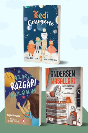 Kedi Gezegeni/Büşra Tümkaya - Atlarla Rüzgarı Yakalayalım/Büşra Ümmühan - Andersen Masalları/Hans Christian Andersen