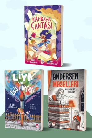 Kahkaha Çantası/Büşra Ümmühan - Liya ve Düş Fırçası/Sezer Ortadağ - Andersen Masalları/Hans Christian Andersen