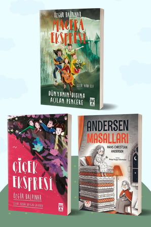 Macera Ekspresi Dünyanın Dışına Açılan Pencere - Çiçek Ekspresi/Özgür Balpınar - Andersen Masalları/Hans Christian Andersen