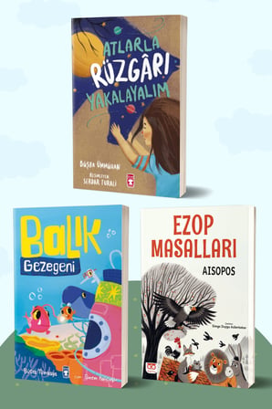 Atlarla Rüzgarı Yakalayalım/Büşra Ümmühan - Balık Gezegeni/Büşra Tümkaya - Ezop Masalları/Aisopos