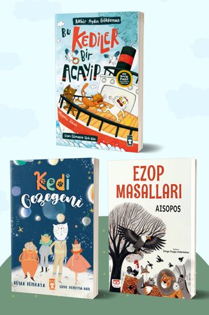 Bu Kediler Bir Acayip/Nehir Aydın Gökduman - Kedi Gezegeni/Büşra Tümkaya - Ezop Masalları/Aisopos