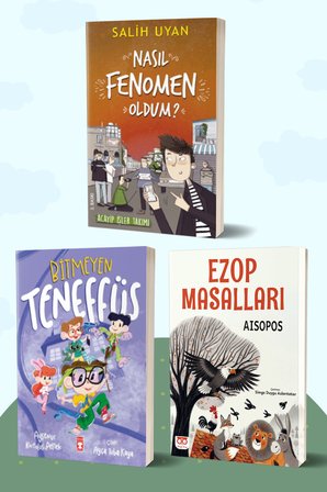 Nasıl Fenomen Oldum?/Salih Uyan - Bitmeyen Teneffüs/Ayşenur Kurtuluş Peltek - Ezop Masalları/Aisopos