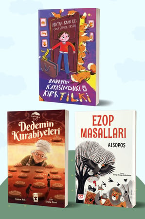 Babamın Kafasındaki Kırk Tilki/Haktan Kaan İçel - Dedemin Kurabiyeleri/Emine Arlı - Ezop Masalları/Aisopos
