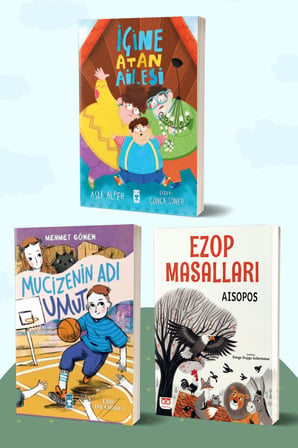 İçine Atan Ailesi/Aslı Alper - Mucizenin Adı Umut/Mehmet Gönen - Ezop Masalları/Aisopos