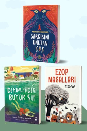 Şarkısını Unutan Kuş/Abdullah Harmancı - Derinlerdeki Büyük Sır/Frann Preston-Gannon - Ezop Masalları/Aisopos