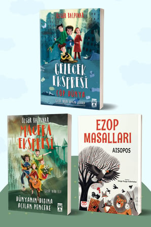Gelecek Ekspresi Çöp Dünya - Macera Ekspresi Dünyanın Dışına Açılan Pencere/Özgür Balpınar - Ezop Masalları/Aisopos