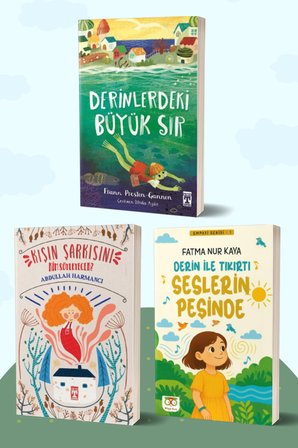 Derinlerdeki Büyük Sır/Frann Preston-Gannon - Kışın Şarkısını Kim Söyleyecek?/Abdullah Harmancı - Derin ile Tıkırtı Seslerin Peşinde/Fatma Nur Kaya