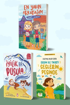 Canım Kendim/Selcen Yüksel Arvas - İyilik Bir Pusula/İrem Oturaklıoğlu Kaya - Derin ile Tıkırtı Seslerin Peşinde/Fatma Nur Kaya