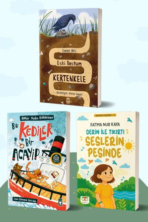 Eski Dostum Kertenkele/Emine Arlı - Bu Kediler Bir Acayip/Nehir Aydın Gökduman - Derin ile Tıkırtı Seslerin Peşinde/Fatma Nur Kaya