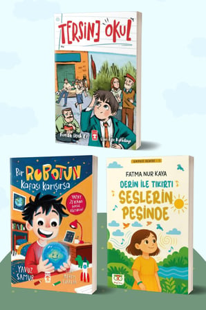Tersine Okul/Funda Uçuk Er - Bir Robotun Kafası Karışırsa/Yavuz Samur - Derin ile Tıkırtı Seslerin Peşinde/Fatma Nur Kaya