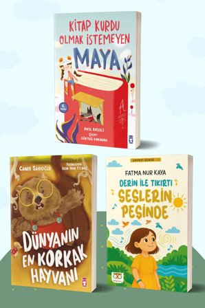 Kitap Kurdu Olmak İstemeyen Maya/Anıl Basılı - Dünyanın En Korkak Hayvanı/Caner Sarıoğlu - Derin ile Tıkırtı Seslerin Peşinde/Fatma Nur Kaya