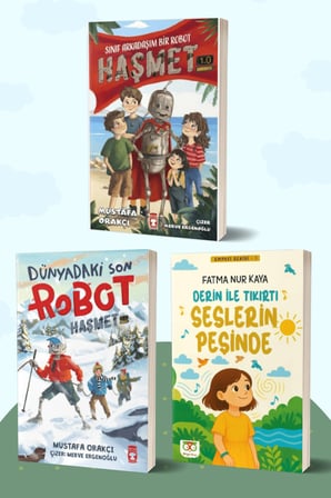 Sınıf Arkadaşım Bir Robot Haşmet 1.0 - Dünyadaki Son Robot Haşmet 2.0/Mustafa Orakçı - Derin ile Tıkırtı Seslerin Peşinde/Fatma Nur Kaya
