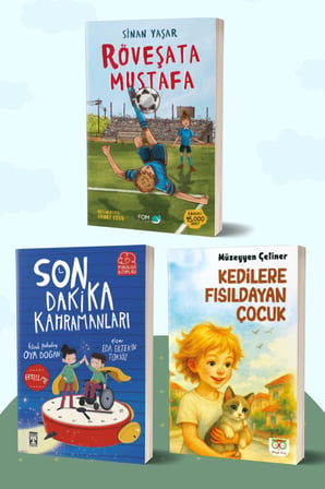Röveşata Mustafa/Sinan Yaşar - Son Dakika Kahramanları/Oya Doğan - Kedilere Fısıldayan Çocuk/Müzeyyen Çetiner