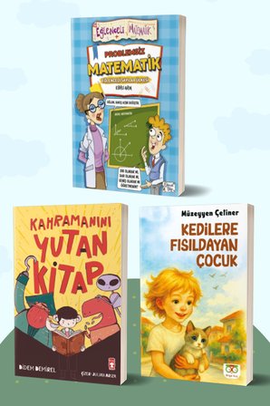 Problemsiz Matematik/Ebru Arık - Kahramanını Yutan Kitap/Didem Demirel - Kedilere Fısıldayan Çocuk/Müzeyyen Çetiner