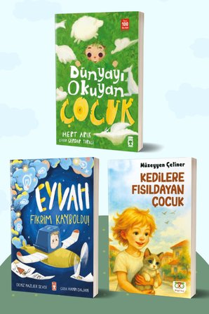 Dünyayı Okuyan Çocuk/Mert Arık - Eyvah Fikrim Kayboldu/Deniz Sevdi - Kedilere Fısıldayan Çocuk/Müzeyyen Çetiner